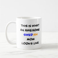 swedish mum, awesome