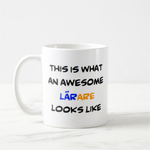 swedish teacher larare, awesome coffee mug