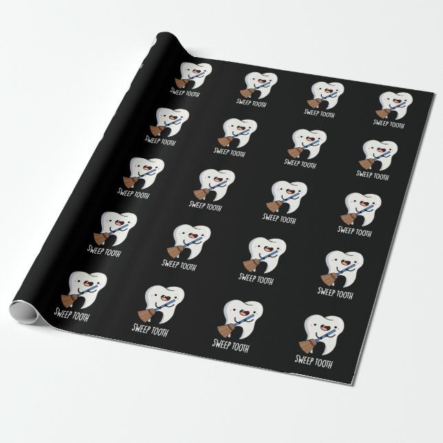 Sweep Tooth Funny Dental Pun Dark BG Wrapping Paper (Unrolled)