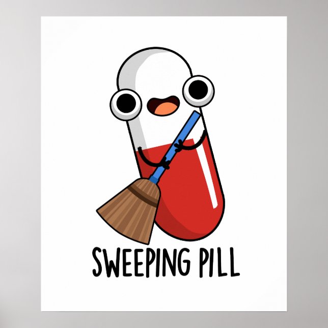Sweeping Pill Funny Medicine Pun Dark BG Poster (Front)