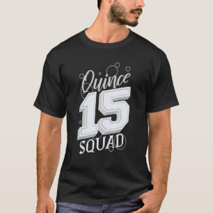 Sweet 15 Mexican Birthday Party Quinceanera Quince T-Shirt