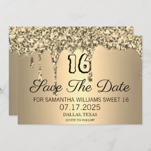 Sweet 16 Birthday Gold Sparkle Glitter Drips Save The Date