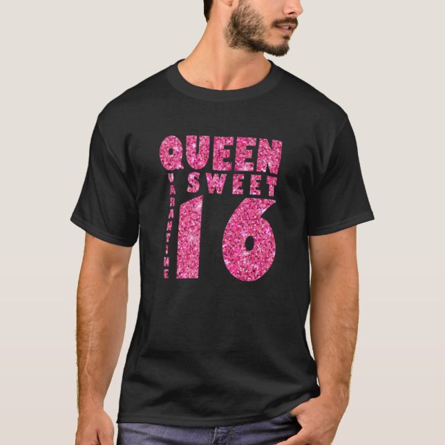 Sweet 16 in Quarantine T-Shirt (Front)