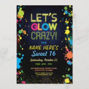 Sweet 16 Let's Glow Crazy Birthday Neon Invite