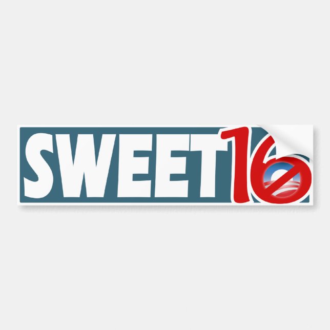 Sweet '16.  No Obama for sure this time Bumper Sticker (Front)