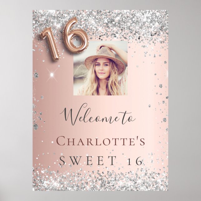 Sweet 16 rose gold silver photo welcome poster (Front)