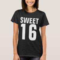 SWEET 16 SIXTEEN BIRTHDAY T-SHIRTS