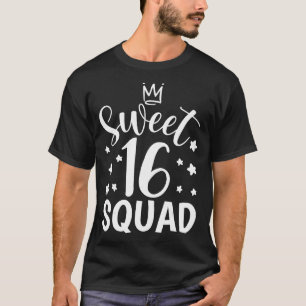 Sweet 16 Squad Girl  Sixteenth Birthday Party T-Shirt