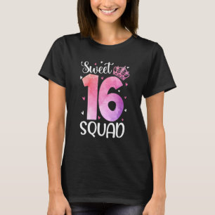 Sweet 16 Squad Girl Teen 16th Birthday Sixteenth W T-Shirt