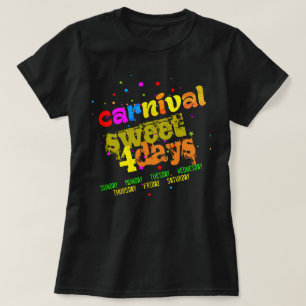 Sweet 4 Days (editable) T-Shirt