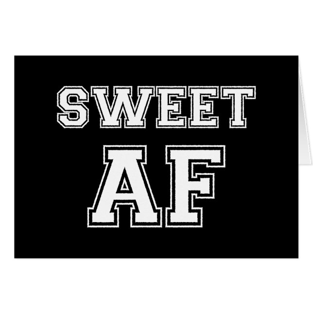 SWEET AF CARD (Front Horizontal)