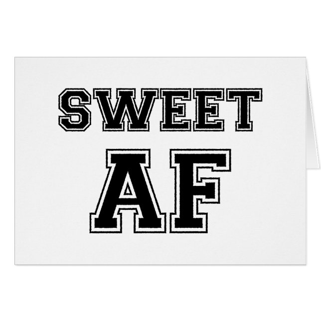 SWEET AF CARD (Front Horizontal)
