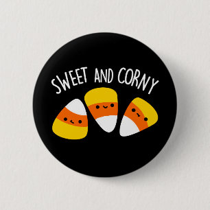 Sweet And Corny Funny Corn Kernels Pun Dark BG 6 Cm Round Badge