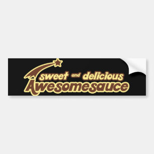 Sweet and Delicious Awesomesauce mr funny Bumper Sticker