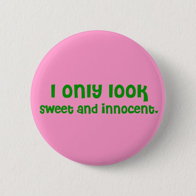 Sweet and Innocent Button (Front)