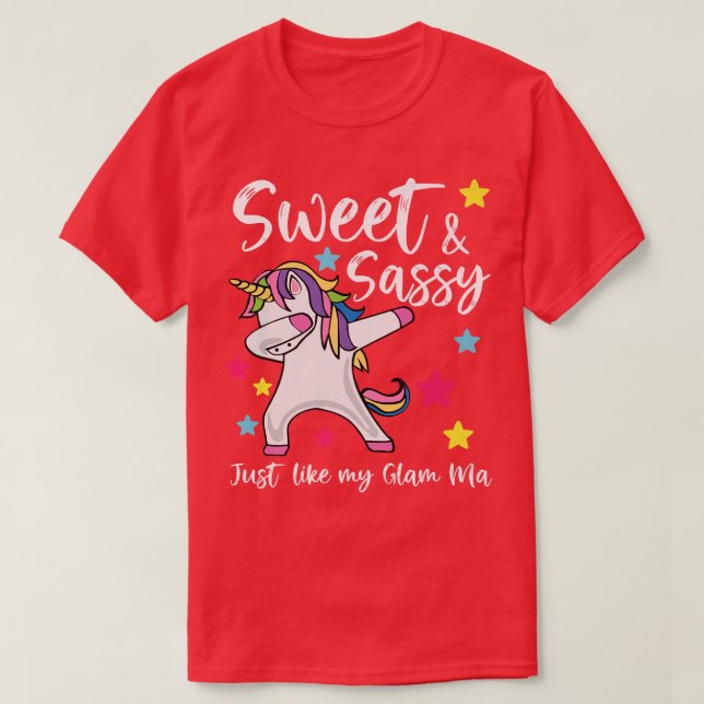 Sweet and Sassy Just Like My Glam Ma Grandma Daugh T-Shirt (Design Front)