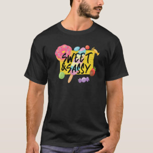 Sweet And Sassy Sarcasm Saying Sarcastic T-Shirt