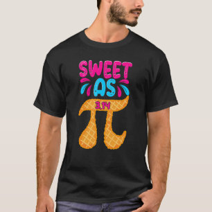 Sweet As 3 14 Pie Pi Day Math Teacher Boys Girls K T-Shirt