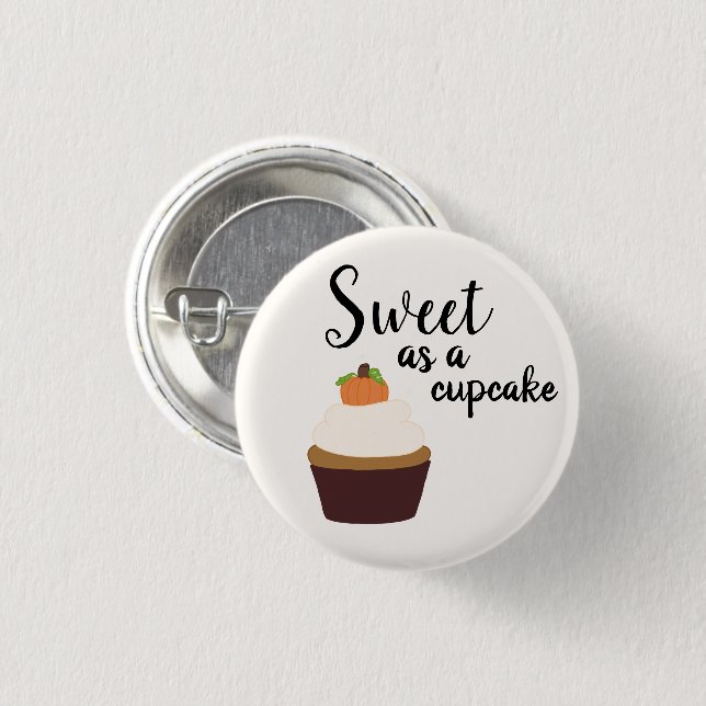 Sweet As A Cupcake - Round Pin-up Badge (Front & Back)