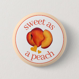 Sweet as a Peach Ripe Georgia Peaches Fruit 6 Cm Round Badge