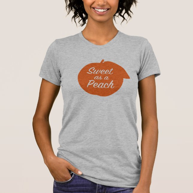 Sweet as a Peach T-Shirt (Front)