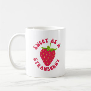 Sweet As A Strawberry Coffee Mug