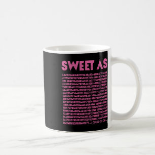 Sweet As Pi 3.14 Math Geek Teacher 3.14 Pi Day Coffee Mug