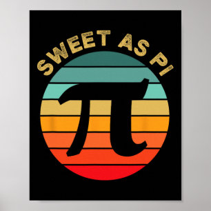 Sweet As Pi Day 2025 Funny Math Teacher Joke 3.14 Poster