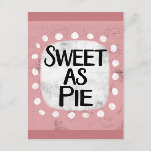 Sweet As Pie Postcard