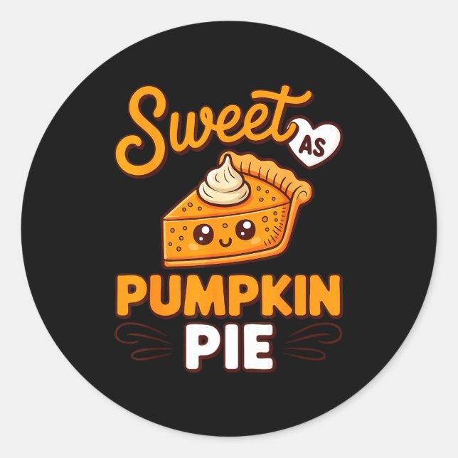 Sweet As Pumpkin E Shirt Adult Kids Men Women Than Classic Round Sticker (Front)