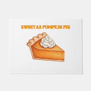 Sweet as Pumpkin Pie � Fall Thanksgiving Dessert D Doormat