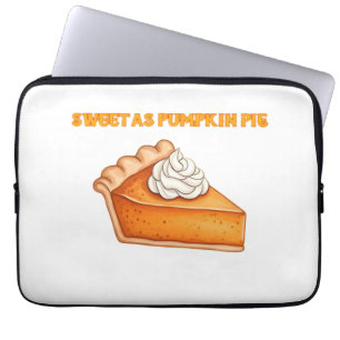 Sweet as Pumpkin Pie � Fall Thanksgiving Dessert D Laptop Sleeve
