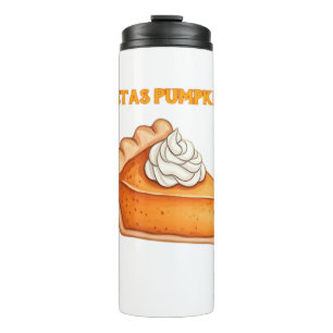 Sweet as Pumpkin Pie � Fall Thanksgiving Dessert D Thermal Tumbler