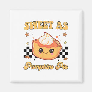 Sweet As Pumpkin Pie Funny Thanksgiving Toddler Gi Magnet