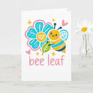 Sweet "Bee Leaf"  Believe Pun for Thank-you gifts Card