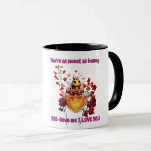 Sweet BEE mine-BEE lieve me i love you Mug