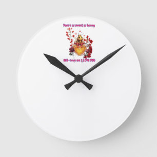 Sweet BEE mine-BEE lieve me i love you Round Clock