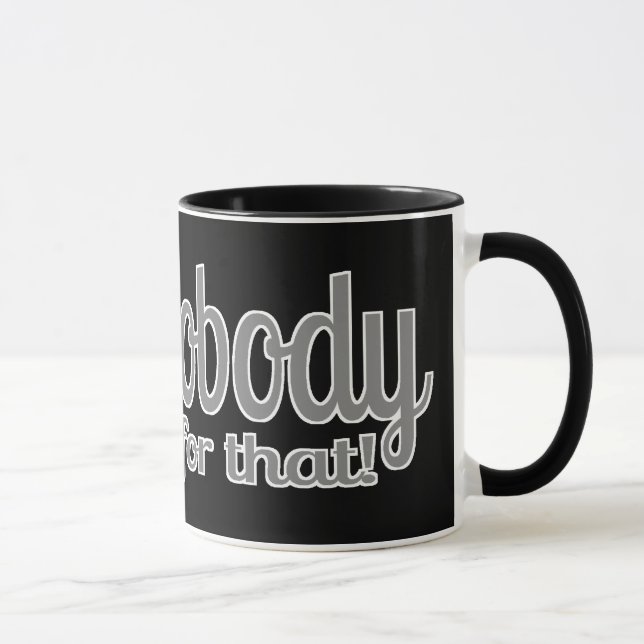 Sweet Brown Ain't Nobody Got Time For That Mug (Right)