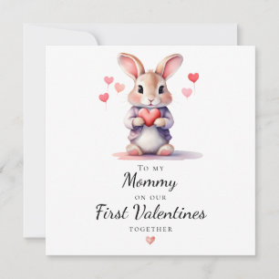Sweet Bunny To My Mummy on Our First Valentine Holiday Card
