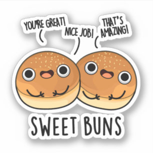 Sweet Buns Funny Baking Pun 