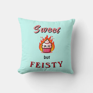 Sweet but Feisty Cushion