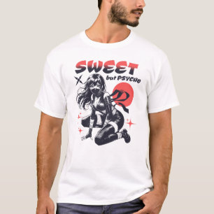 Sweet But Psycho Anime Ninja Girl  T-Shirt