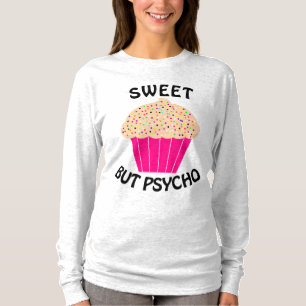 SWEET BUT PSYCHO Funny Ladies T-Shirts