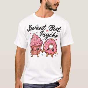 Sweet But Psycho Kawaii Cupcake Doughnut T-Shirt