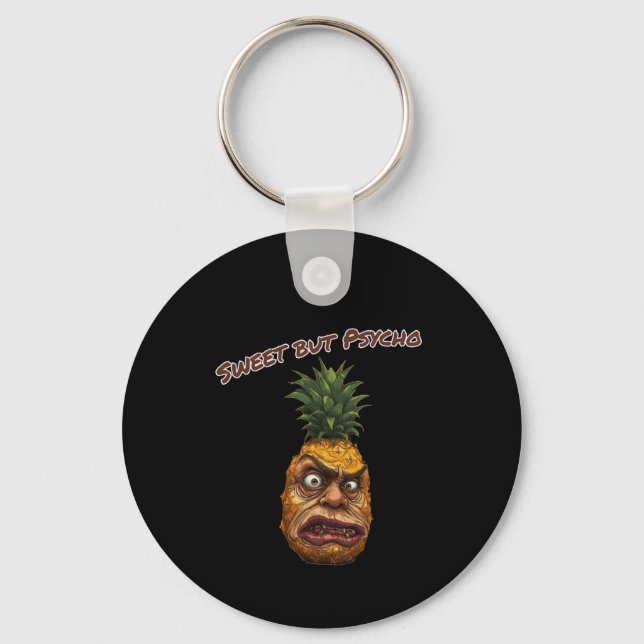 Sweet but Psycho Pineapple Key Ring (Front)