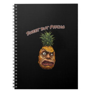 Sweet but Psycho Pineapple Notebook
