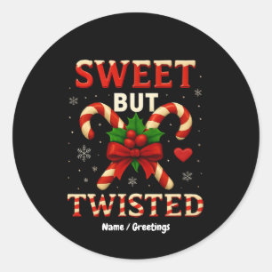 Sweet But Twisted Candy Cane Christmas Funny Gift Classic Round Sticker