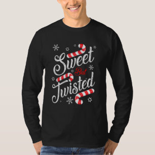 Sweet But Twisted  Candy Cane Christmas Mens Women T-Shirt