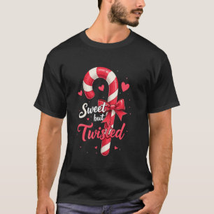 Sweet But Twisted Candy Cane Christmas Xmas Adult  T-Shirt