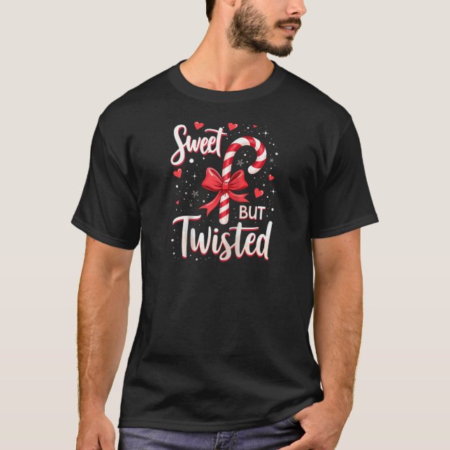 Sweet But Twisted Candy Cane Christmas Xmas Adult  T-Shirt (Front)